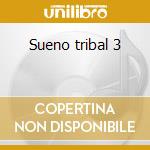 Sueno tribal 3 cd