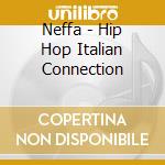 Neffa - Hip Hop Italian Connection cd