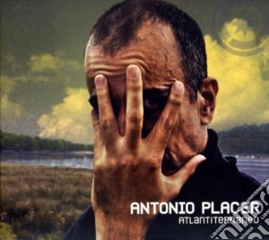 Antonio Placer - Atlantiterraneo cd musicale di Antonio Placer
