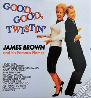 (LP Vinile) James Brown And His Famous Flames - Good Good Twistin lp vinile di James Brown