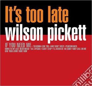 (LP Vinile) Wilson Pickett - It's Too Late lp vinile di Wilson Pickett