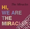(LP Vinile) Miracles (The) - Hi Were The Miracles cd