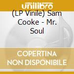 (LP Vinile) Sam Cooke - Mr. Soul vinile