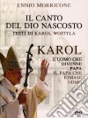(Music Dvd) Ennio Morricone - Karol-Il Canto Del Dio Nascosto cd