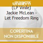 (LP Vinile) Jackie McLean - Let Freedom Ring vinile