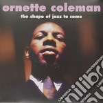 (LP Vinile) Ornette Coleman - The Shape Of Jazz To Come