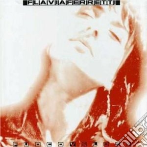 Flavia Ferretti - Fuoco Veloce cd musicale di FLAVIA FERRETTI