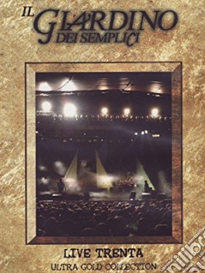 (Music Dvd) Giardino Dei Semplici (Il) - Live Trenta cd musicale di Lisa Fusco