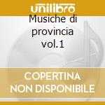 Musiche di provincia vol.1 cd
