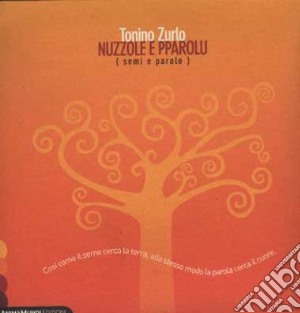 Tonino Zurlo - Nuzzole E Pparolu cd musicale di ZURLO TONINO