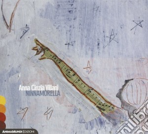 Anna Cinzia Villani - Ninnamorella cd musicale di Anna cinzia Villani