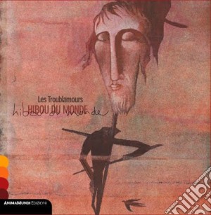 Les Troublamours - La Ballade De Ninour cd musicale di Troublamours Les
