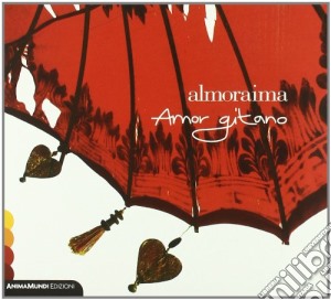 Almoraima - Amor Gitano cd musicale di Almoraima