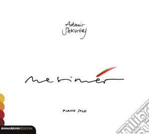 Admir Shkurtaj - Mesimer cd musicale di Admir Shkurtaj