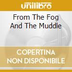 From The Fog And The Muddle cd musicale di VIOLEDY