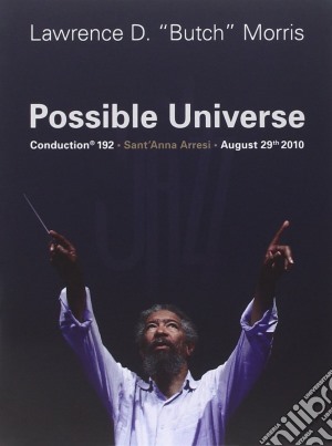 Butch Morris - Possible Universe - Conduction 192 Sant cd musicale di Butch Morris
