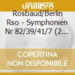 Rosbaud/Berlin Rso - Symphonien Nr 82/39/41/7 (2 Cd) cd
