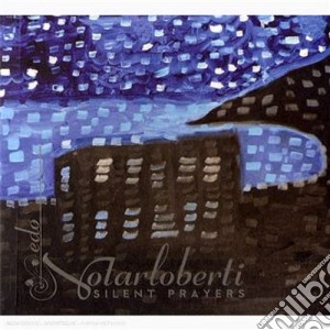 Edo Notarloberti - Silent Prayers cd musicale di Notarloberti Edo