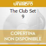 The Club Set 9 cd