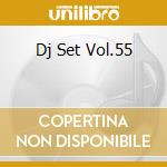 Dj Set Vol.55 cd