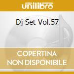 Dj Set Vol.57 cd