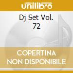 Dj Set Vol. 72 cd