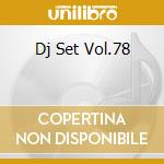 Dj Set Vol.78 cd