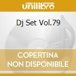 Dj Set Vol.79 cd