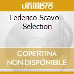 Federico Scavo - Selection cd