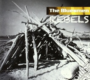 Rebels cd musicale di Bluesmen The