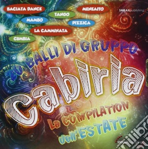 Cabiria - Balli Di Gruppo cd musicale di Cabiria