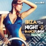Ibiza Night Dancefloor Vol.2 - Vv.aa. cd
