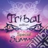 Tribal edition special summer cd