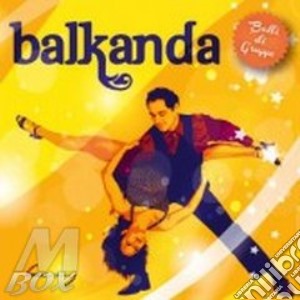 Balkanda cd musicale di Artisti Vari