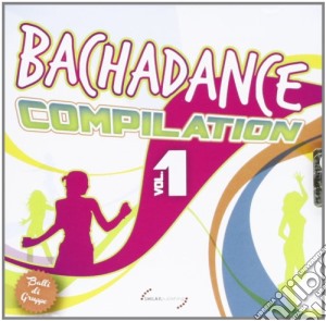 Bachadance Compilation Vol. 1 cd musicale di Artisti Vari