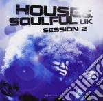 House & Soulful Uk - Session 2