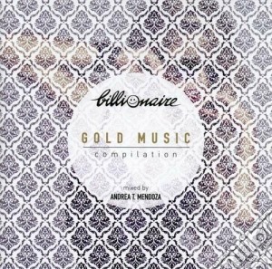 Billionaire Gold Music cd musicale di Artisti Vari