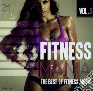 Fitness mania vol.3 cd musicale di Artisti Vari