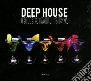 Deep house cocktail ibiza cd musicale di Artisti Vari