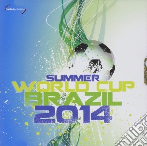 Summer world cup brasil 2014 cd musicale di Artisti Vari