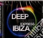 Deep & House Express Ibiza 1 cd