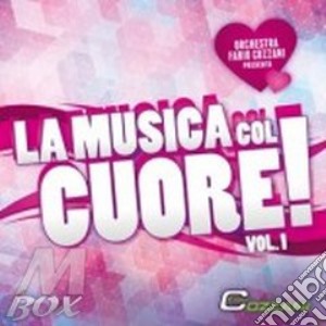 Fabio Cozzani - La Musica Del Cuore Vol.1 cd musicale di Cozzani Fabio