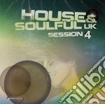 House & Soulful Uk - Session 4