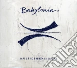 Babylonia - Multidimensional cd