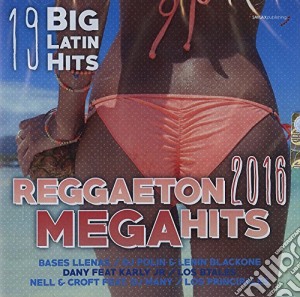 Reggaeton 2016 Mega Hits cd musicale di Smilax