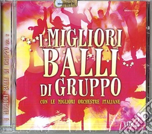 Migliori Balli Di Gruppo 2 (I) / Various cd musicale di I migliori balli di