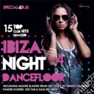 Ibiza Night Dancefloor Vol.4 cd musicale di Ibiza night danceflo