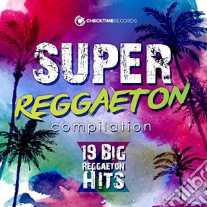 Super Reggaeton Compilation cd musicale di Super reggaeton comp