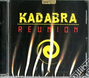 Kadabra Reunion cd musicale di Reunion Kadabra