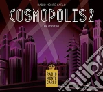 Cosmopolis 2 cd